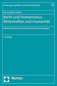 Recht Und Humanismus, Wirtschaften Und Humanitat