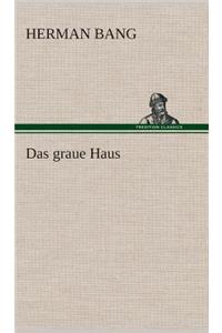 graue Haus