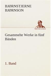 Gesammelte Werke in fünf Bänden - 1. Band