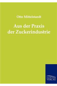 Aus der Praxis der Zuckerindustrie