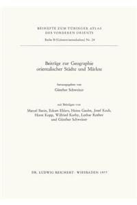 Beitrage Zur Geographie Orientalischer Stadte Und Markte