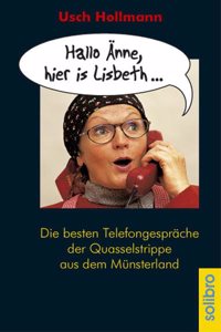 ' Hallo Aâ€žnne, hier is Lisbeth...'