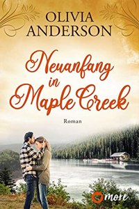 Neuanfang in Maple Creek [German]