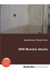 2008 Mumbai Attacks