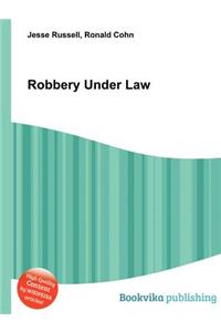 Robbery Under Law