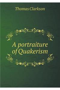 A Portraiture of Quakerism
