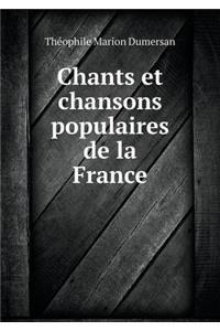 Chants Et Chansons Populaires de la France