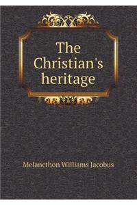 The Christian's Heritage