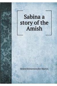 Sabina a Story of the Amish