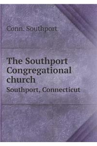 The Southport Congregational church Southport, Connecticut