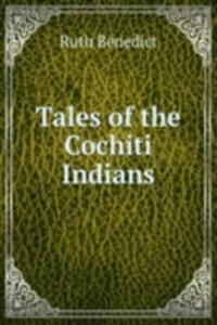 Tales of the Cochiti Indians