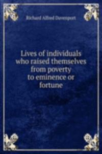 LIVES OF INDIVIDUALS WHO RAISED THEMSEL