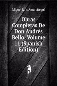 Obras Completas De Don Andres Bello, Volume 11 (Spanish Edition)