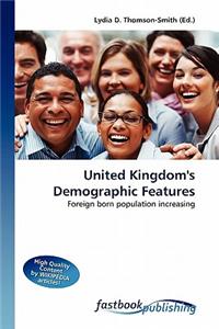 United Kingdom's Demographic Features