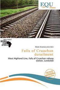 Falls of Cruachan Derailment