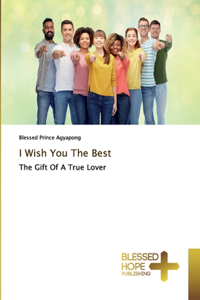 I Wish You The Best