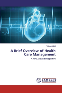 Brief Overview of Health Care Management