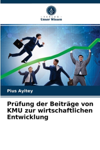 Prüfung der Beiträge von KMU zur wirtschaftlichen Entwicklung