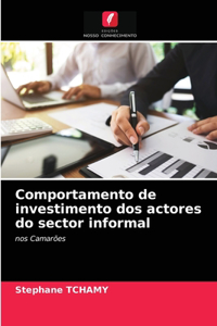 Comportamento de investimento dos actores do sector informal