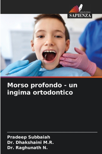 Morso profondo - un ingima ortodontico