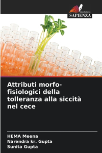 Attributi morfo-fisiologici della tolleranza alla siccità nel cece