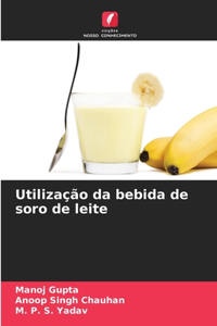 Utilização da bebida de soro de leite