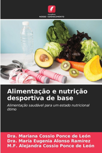 Alimentação e nutrição desportiva de base