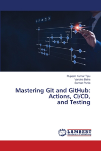 Mastering Git and GitHub