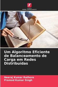 Um Algoritmo Eficiente de Balanceamento de Carga em Redes Distribuídas