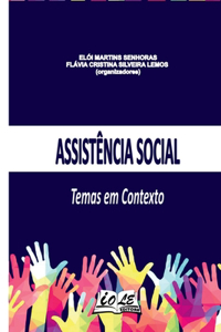 Assistência Social: Temas Em Contexto