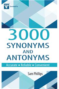 3000 Synonyms and Antonyms