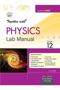 Together With Lab Manual Physics - 12
