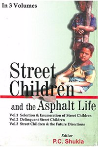 Street Children And The Asphalt Life (Selection & Enmueration of Street Children), vol. 1