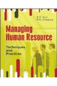 Managing Human Resource: Techniques And Practices