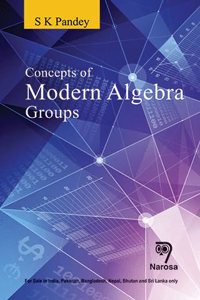 Concepts of Modern Algebra Groups
