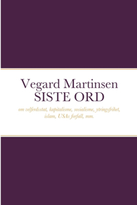 Vegard Martinsen SISTE ORD