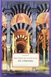 Historia de los jueces de Cordoba (Otros titulos) (Spanish Edition)