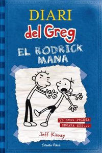 Diari del Greg 2. El Rodrick mana: El Greg pringa encara mes...