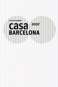 Casa Barcelona 2007