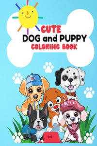 Cute Dog and Puppy Coloring Book