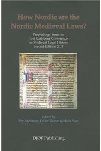 How Nordic Are the Nordic Medieval Laws?, Volume 1