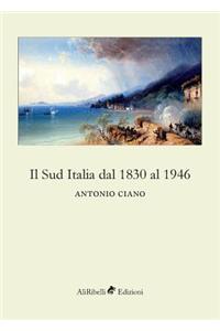 Il Sud Italia dal 1830 al 1946