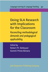 Doing SLA Research with Implications for the Classroom
