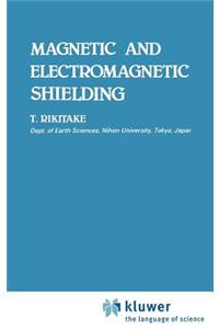 Magnetic and Electromagnetic Shielding