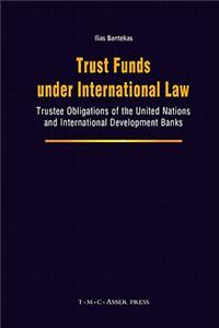 Trust Funds Under International Law