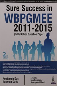 Sure Success in WBPGMEE 2011-2015 : Fully Solved Question Papers