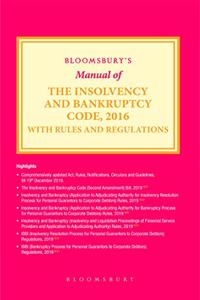 Bloomsbury's Manual of The Insolvency and Bankruptcy Code, 2016 with Rules and Regulations