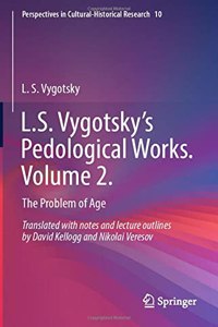 L.S. Vygotsky’s Pedological Works. Volume 2.