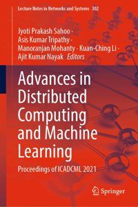 Advances in Distributed Computing and Machine Learning