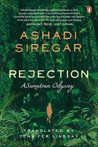 Rejection: A Sumatran Odyssey